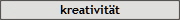 kreativitt