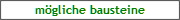 mgliche bausteine